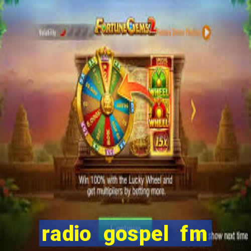 radio gospel fm salvador bahia